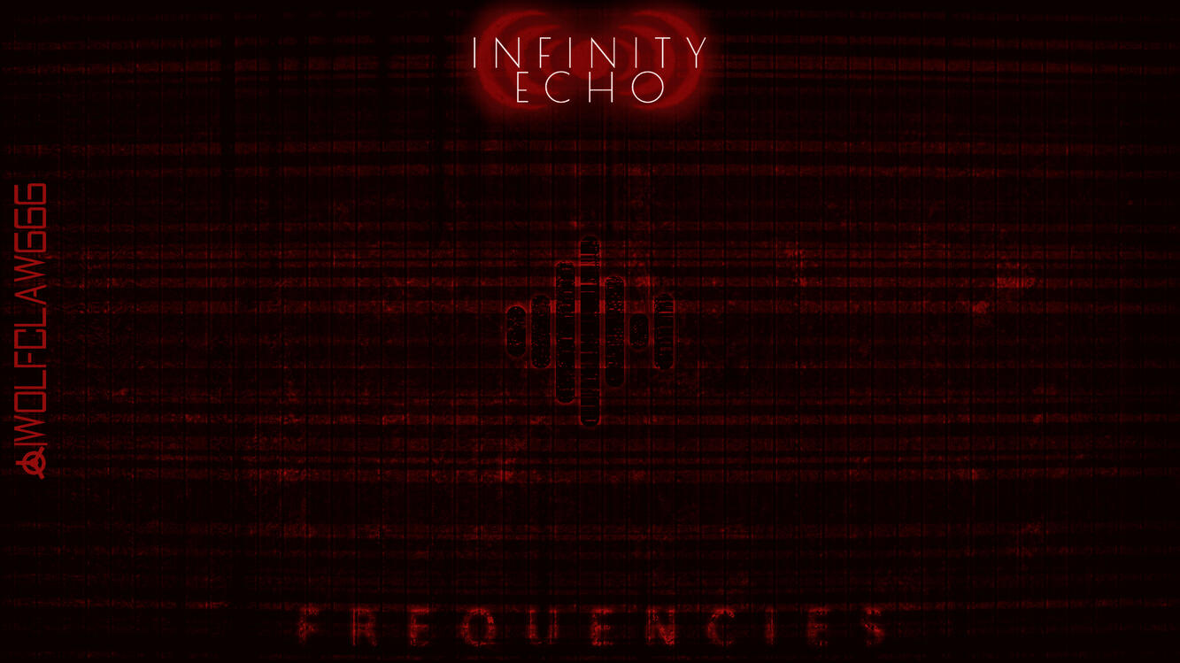 INFINITY ECHO | FREQUENCIES (concept album) [July 26, 2022]