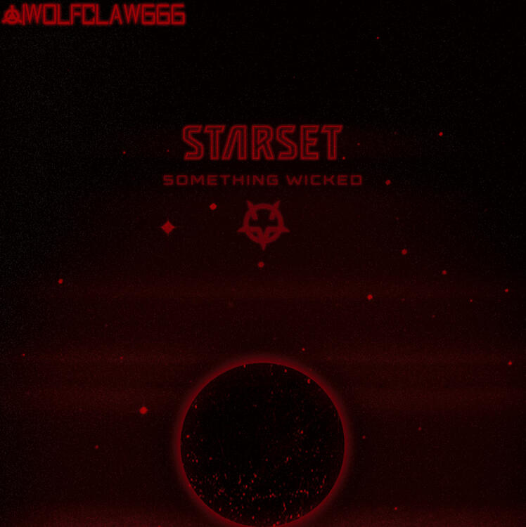 STARSET - SOMETHING WICKED (unofficial artwork) [August 11, 2022]